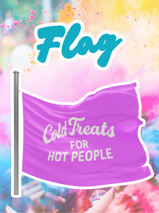 Cold Treats For Hot People Flag