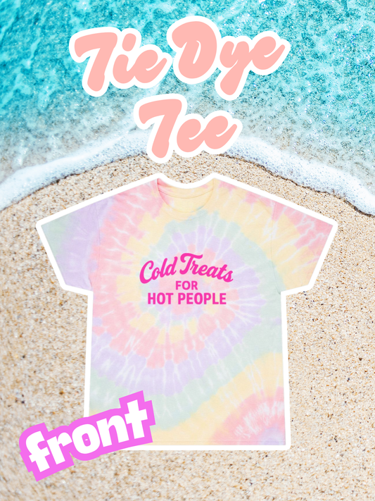 Cold Treats For Hot People Tie Dye Tee